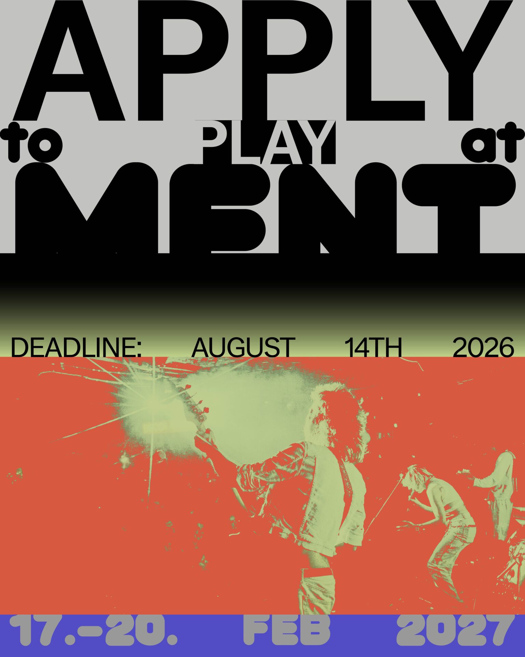 Auftritt am MENT Festival - Bewerbungsfrist